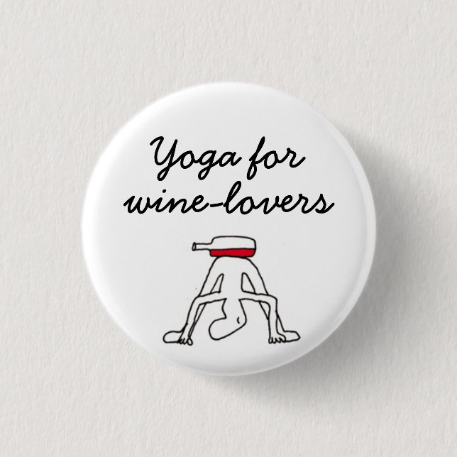 Yoga für Winelovers Weiß-Abzeichen Button (Vorderseite)