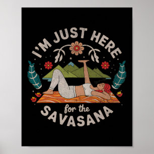 Yoga ich bin nur wegen Savasana hier Poster