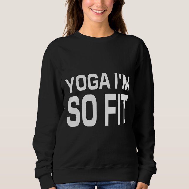 Yoga ich bin so gut sweatshirt (Vorderseite)