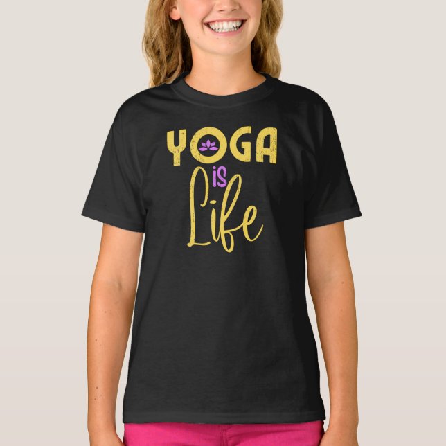 Yoga ist der T - Shirt des Lebens (Vorderseite)