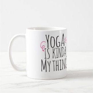 Yoga ist ein bisschen meine Sache Tasse