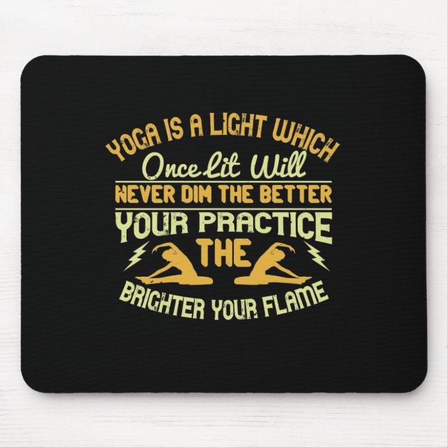 Yoga ist ein Licht, das einst beleuchtet wird, nie Mousepad (Vorne)