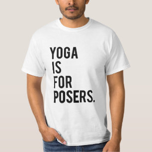 Yoga ist für Poster T-Shirt