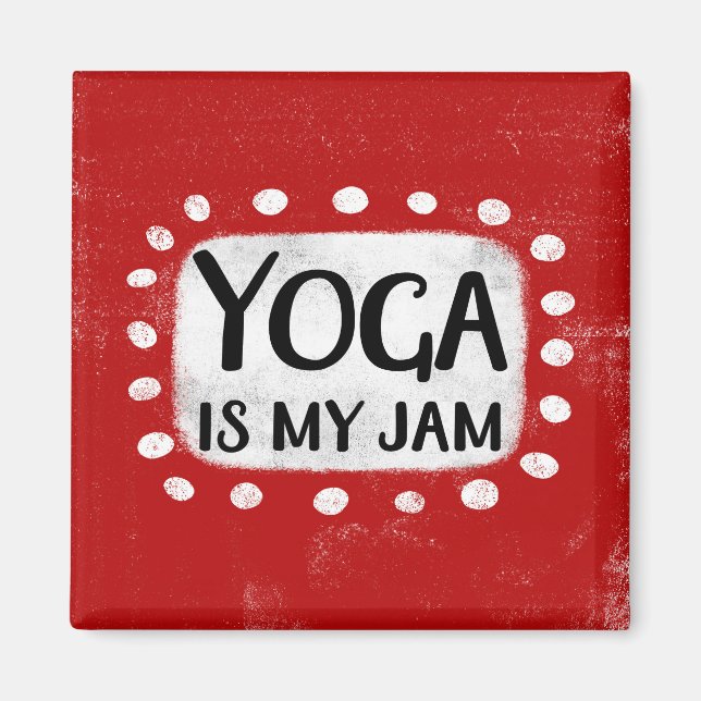 Yoga ist mein Jam Kühlschrank Magnet (Vorne)