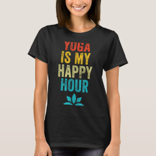 Yoga ist meine glückliche Stunde Meme Vintage Lust T-Shirt
