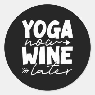 Yoga Jetzt Wein Später Lustig Meditation Fitness Y Runder Aufkleber