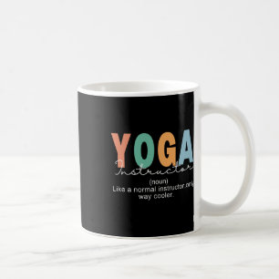Yoga-Lehrer-Definition Normal Nur Kühler Teac Kaffeetasse