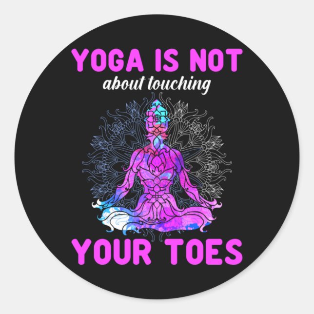 Yoga Lover | Bei Yoga geht es nicht um Berührung Runder Aufkleber (Vorderseite)