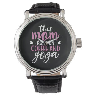 Yoga Lover   Diese Mama läuft auf Kaffee und Yoga Armbanduhr
