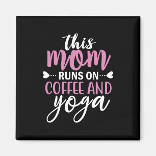 Yoga Lover Diese Mama läuft auf Kaffee und Yoga Magnet