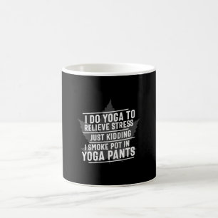 Yoga Lover Ich mache Yoga, um Stress zu lindern Kaffeetasse