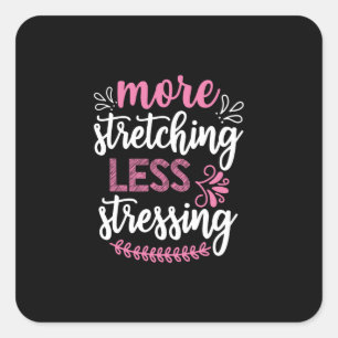 Yoga Lover   Mehr Stretching Quadratischer Aufkleber