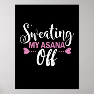 Yoga Lover   Meine Asana abschwitzen Poster