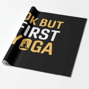 Yoga Lover Ok Aber First Yoga Geschenkpapier