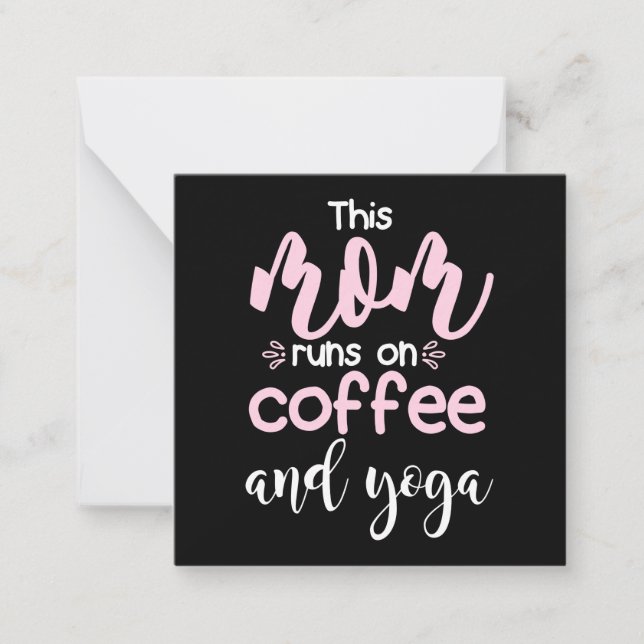 Yoga Lover | This Mom Runs On Coffee And Yoga Mitteilungskarte (Vorderseite)