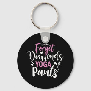 Yoga Lover Vergessen Sie Diamonds Yoga Pants Schlüsselanhänger