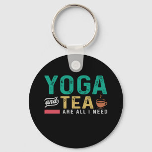 Yoga Lover Yoga And Tea Are All I Need Schlüsselanhänger