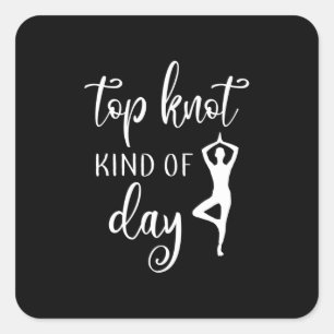 Yoga Lover   Yoga Top Knot Art Day Quadratischer Aufkleber