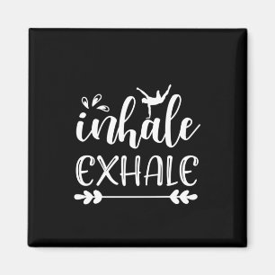 Yoga Lover Zum Ausatmen einatmen Magnet