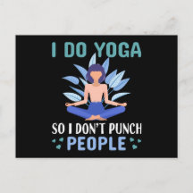 Yoga machen, damit ich nicht Leute punch