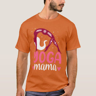 Yoga Mama Hobby Mama Mommy friends T-Shirt