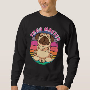 Yoga Master Mops Hund Funny Animal Vintag Meditati Sweatshirt