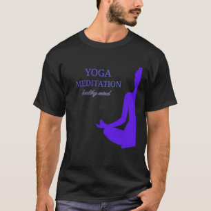 Yoga & Meditation für einen gesunden Geist T-Shirt