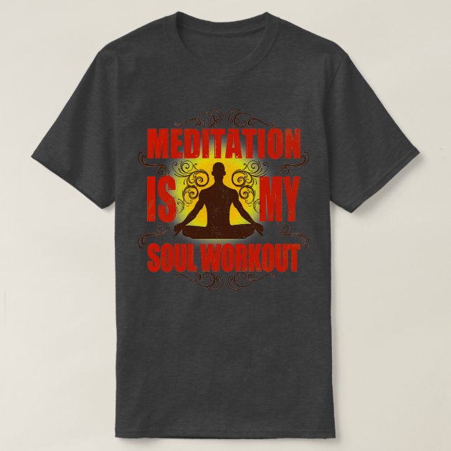 Yoga Meditation ist mein Soul-Training T-Shirt (Design vorne)