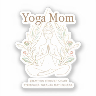 Yoga Mom Breathing Through Motherhood Aufkleber