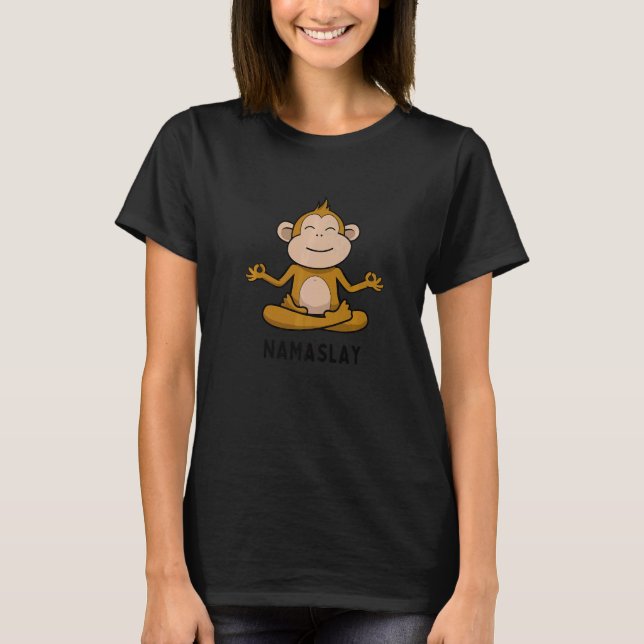 Yoga Monkey Namaslay Zen Joke Pun Yoga T-Shirt (Vorderseite)
