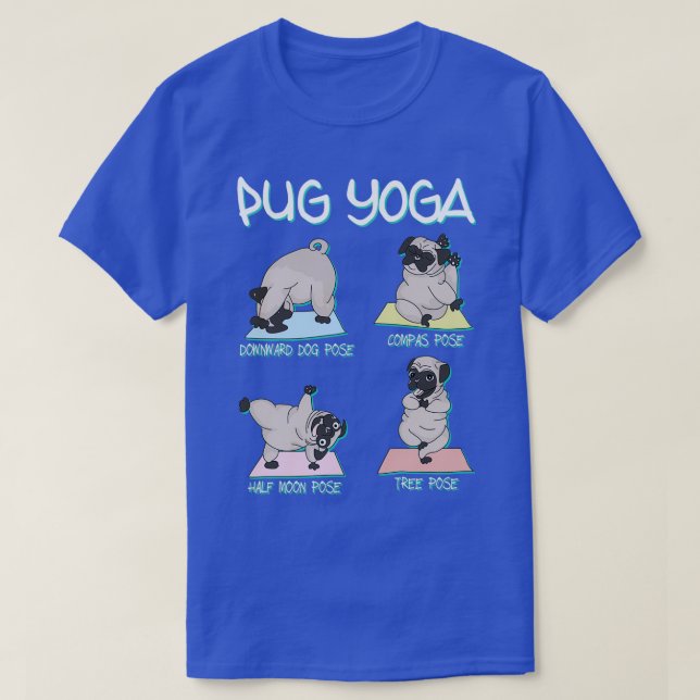 Yoga Mops Hunde Posen T-Shirt (Design vorne)
