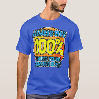 Yoga Motivation Shirt immer geben 100 lustige Bloo