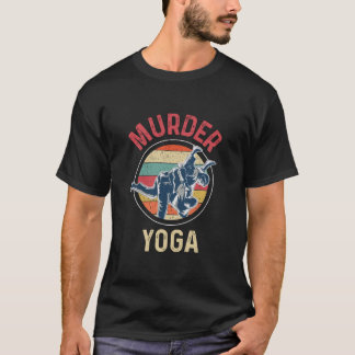 Yoga - Murder Yoga - Funny Retro Vintag-Funny T-Shirt