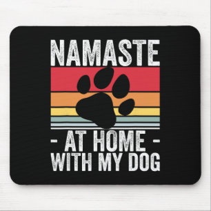Yoga Namaste Zuhause Mit Meinem Hundeliebhaber Mousepad