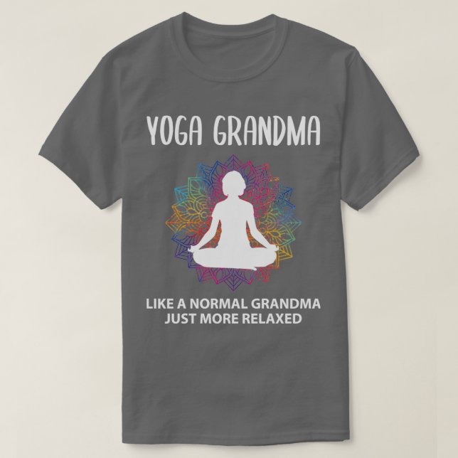 Yoga Oma Großmutter Funny Sprichwort Geschenk T-Shirt (Design vorne)
