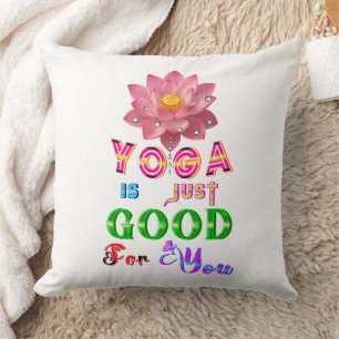 Yoga-Polyester ist einfach gut für dich Kissen
