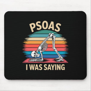 Yoga Psoas, wie ich schon sagte  Mousepad