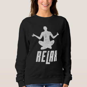 Yoga Relax Spirituelle Medizin Yogis Posen Fitnes Sweatshirt