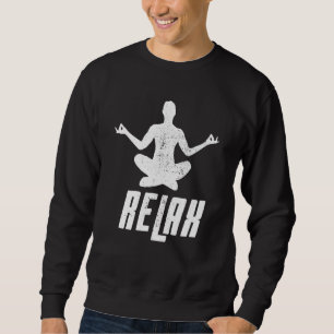 Yoga Relax Spirituelle Medizin Yogis Posen Fitnes Sweatshirt