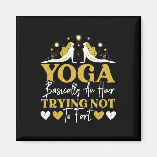 Yoga Sically eine Stunde lang versuchen, nicht zu  Magnet