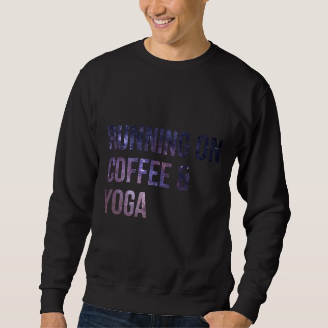 Yoga-Sprichwort Sweatshirt (Vorderseite)
