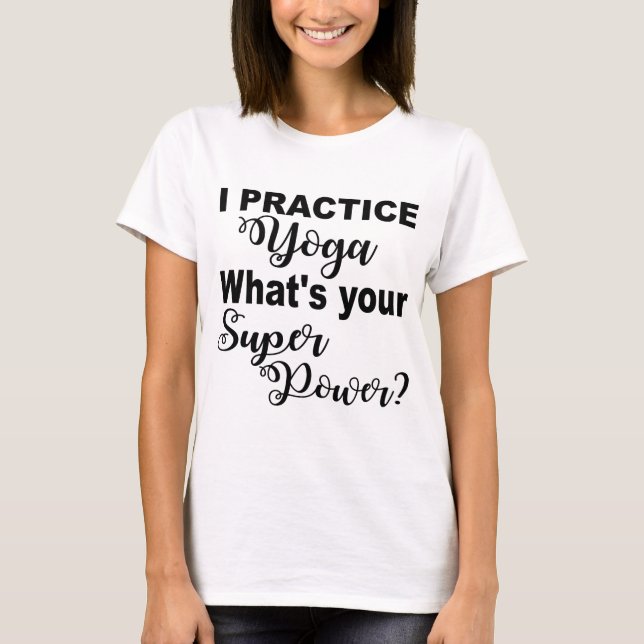 Yoga Super Power T-Shirt (Vorderseite)