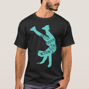 Yoga Turnerin Lustig Schaut Euch Meinen Handstand T-Shirt