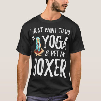 Yoga und Boxer für Funny Dog Mama Geschenk Idee T-Shirt