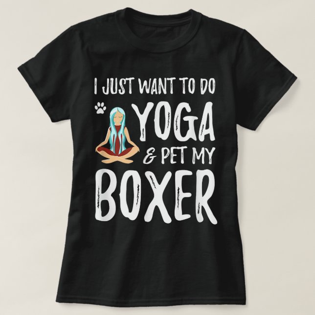 Yoga und Boxer für Funny Dog Mama Geschenk Idee T-Shirt (Design vorne)