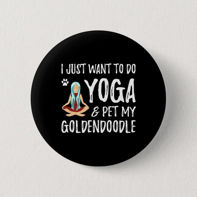 Yoga und Goldendoodle für lustige Hundemutter für  Button (Vorderseite)