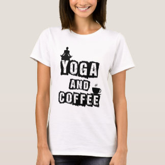 Yoga und Kaffee Lustiges Wellness-Liebhaber-Zitat T-Shirt