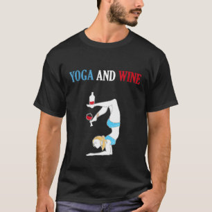 Yoga und Wein  Lustige Übung T-Shirt