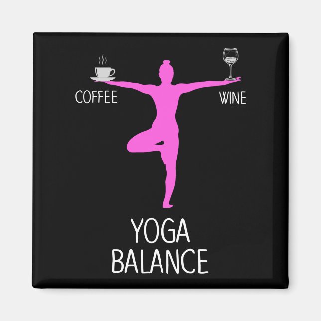 Yoga Wein und Kaffee Lover Magnet (Vorne)