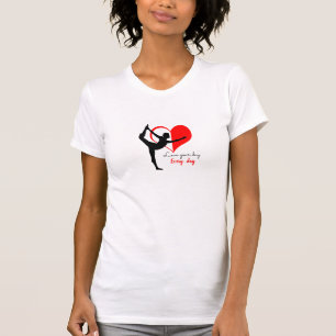 Yoga-Zeit - Liebe Ihres Tages - Jeden Tag / Yogini T-Shirt